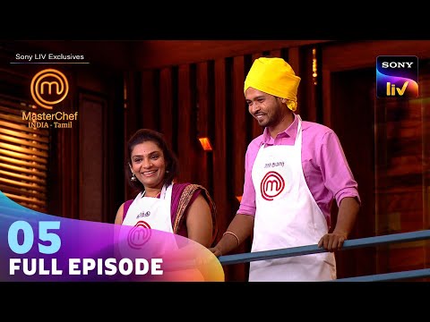 MasterChef India - Tamil | மாஸ்டர்செஃப் இந்தியா தமிழ் | Ep 05 | Full Episode