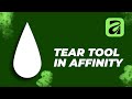 Realistic Water Droplets in Affinity 3: The Tear Tool Hack