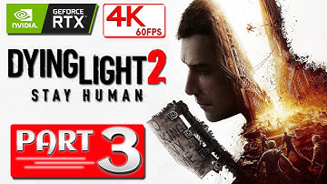 DYING LIGHT 2 Walkthrough Gameplay Part 3 - INTRO (FULL GAMES) Commentary