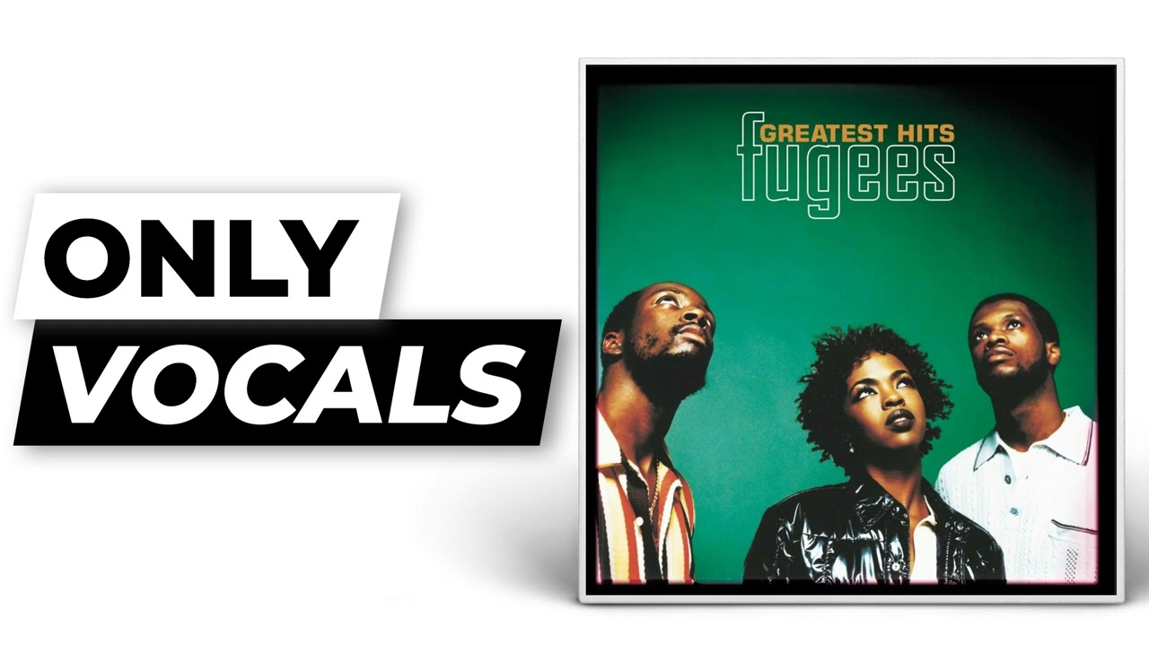 Killing Me Softly With His Song - Fugees | Only Vocals (Isolated Acapella)