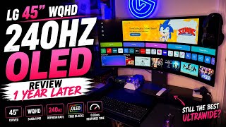 LG 45” WQHD OLED Gaming Monitor – 1 YEAR Later… Would I Still Buy It?