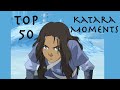 Top 50 Katara Moments