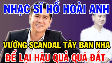 🔥 Hồng Đăng – Hồ Hoài Anh: Scandal Tây Ban Nha và Hành Trình Vượt Qua Sóng Gió 🔥