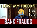 [HINDI] I LOST MY 10,000?!!😰 | Online Banking Frauds | STAY SAFE