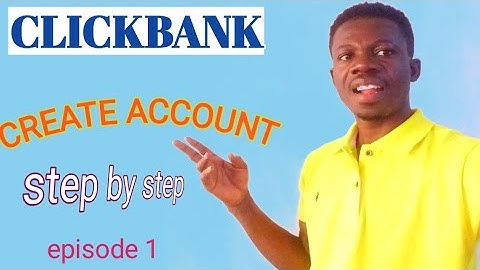 How to create clickbank account 2023- step by step clickbank tutorial