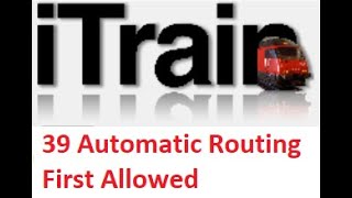 Video 39: Using iTrain Tutorial Series -  First Allowed