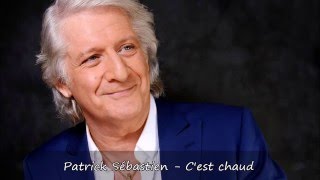 Patrick Sébastien - C'est chaud Paroles chords