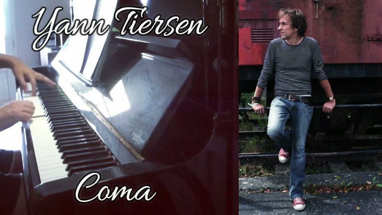 Yann Tiersen - Good Bye Lenin ! - Coma - Piano Cover