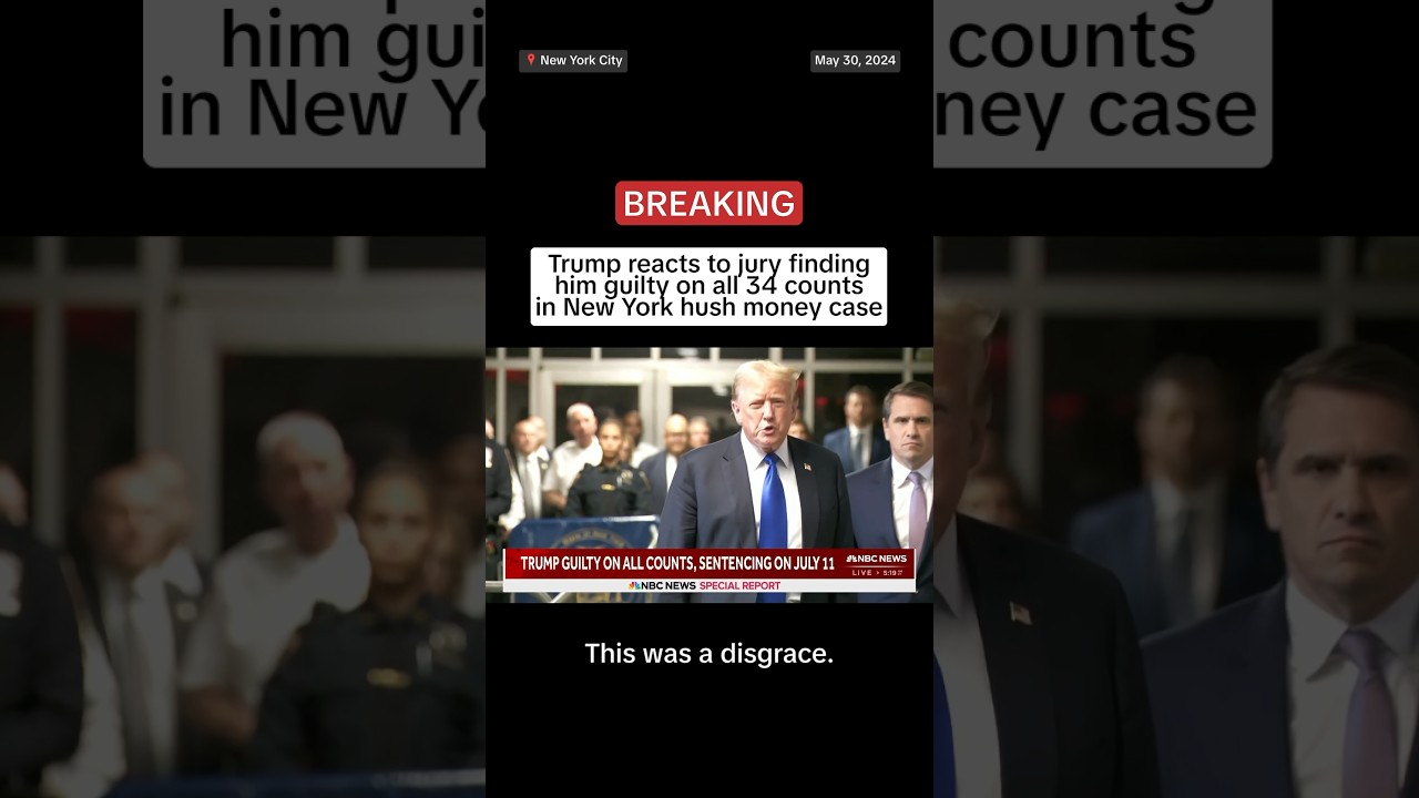 Trump reacts to jury finding him guilty on all 34 counts in New York hush money case Trump reacts to jury finding him guilty on all 34 counts in New York hush money case