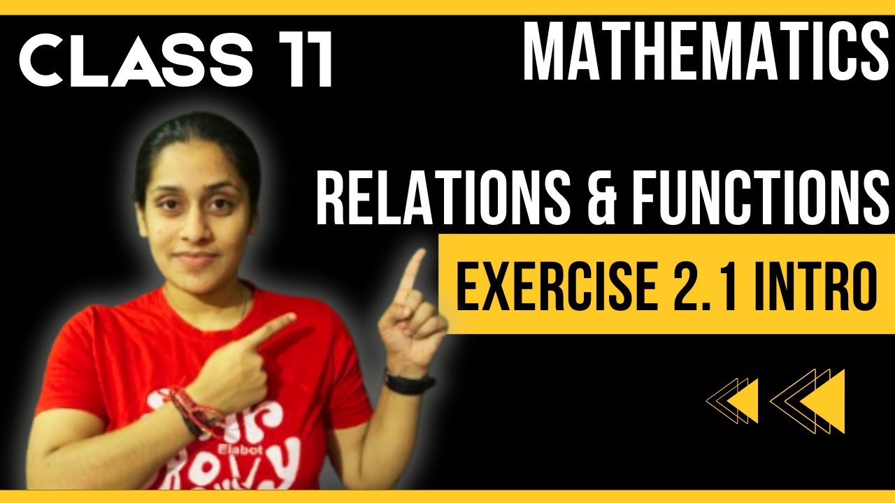 📘 Class 11 Maths Chapter 2 Exercise 2.1 | Relations and Functions ...