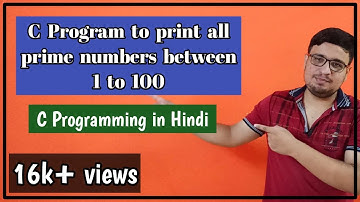 Write a program to print prime numbers between 1 to 100 | C programming in Hindi | PART 39