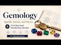 Gemology: Sparkle, Science, and Stories