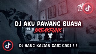 DJ BREAKFUNK AKU PAWANG BUAYA SLOWED SOUND Joni  ft.𝐍𝐎𝐇 VIRAL TIKTOK TERBARU 2023 !!!