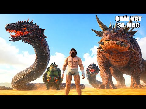 ARK nhưng tôi tìm thấy QUÁI VẬT SA MẠC KHỔNG LỒ