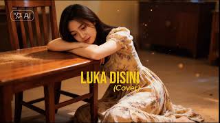 LUKA DISINI - UNGU || COVER BY NadaSendu