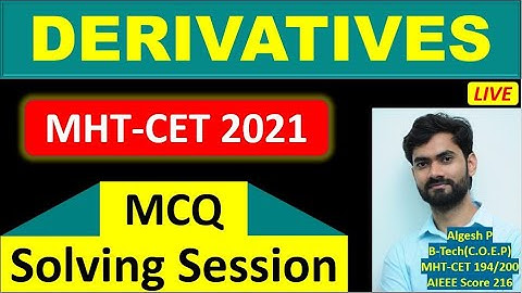 Derivatives MCQ Solving Session_MHT-CET 2021