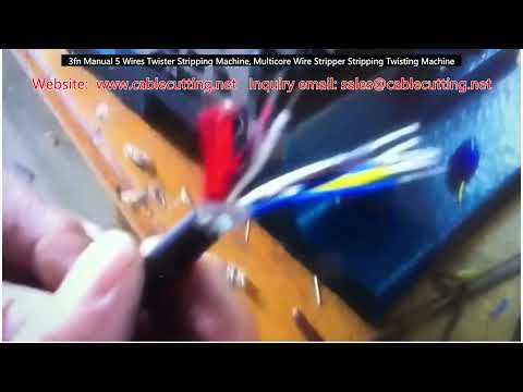 3FN Manual 5-Wire Twister Stripping Machine, Multicore Wire Stripper and Twisting Machine