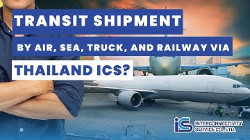 Transit Shipment Thailand BY ICS