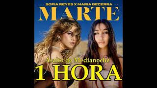 Sofia Reyes, Maria Becerra - Marte [1 HORA]