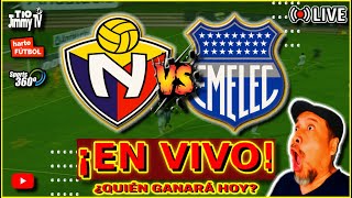 ???? El Nacional vs Emelec en VIVO | LIGAPRO ECUABET 2025 | ¿Quién GANARÁ Hoy? ⚽️⚽️