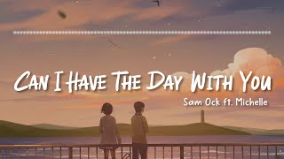 Can I Have The Day With You  Sam Ock Ft Michelle  Karaoke