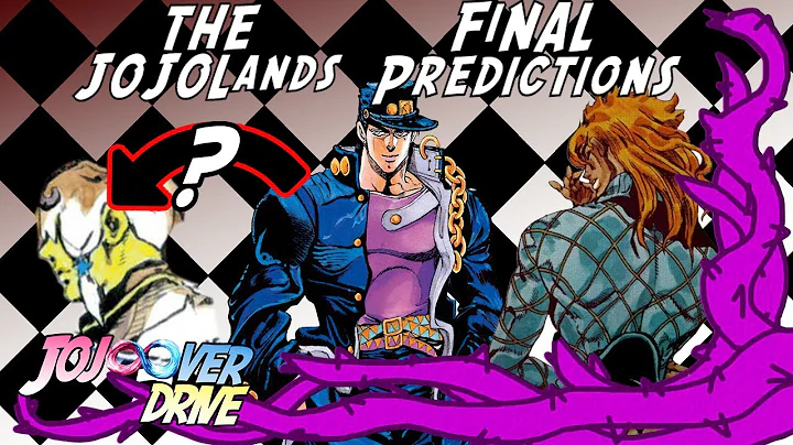 JoJo Part 9: The JOJOLands- FINAL PREDICTIONS
