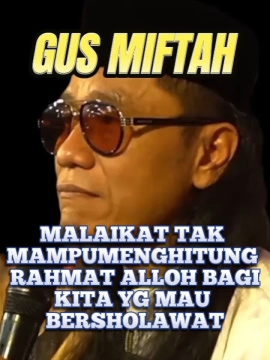 #SHORTS# GUS MIFTAH @MALAIKAT TIDAK MAMPU MENGHITUNG RAHMAT ALLOH