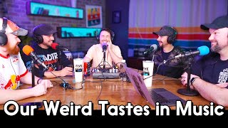 Our Weird & Surprising Tastes in Music | Ep.29