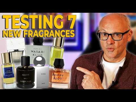 Testing NEW RELEASE Plus Extra's!  Recommending 7 Fragrances You Need To Explore
