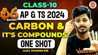 ధీర | Carbon and its compounds one shot | TS/AP boards class 10 | 2024 | Ajay Jummidi