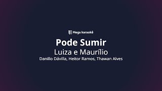 🎤 Pode Sumir – Luiza e Maurílio