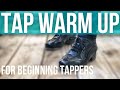 TAP WARM UP Exercises For Beginners