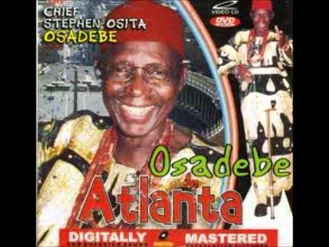 Chief Steven Osita Osadebe- Ogbaru Akwulugo