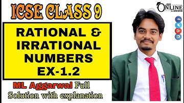 ICSE CLASS 9 EX-1.2 RATIONAL & IRRATIONAL NUMBER || ML AGGARWAL SOLUTION || JBR ONLINE CLASSES
