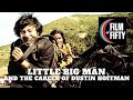 Little Big Man and the Career of Dustin Hoffman | Guest: Forrest Hartman