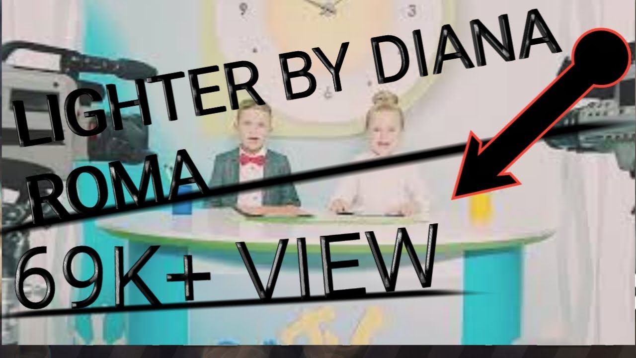 Lighter song by Diana and roma YouTube