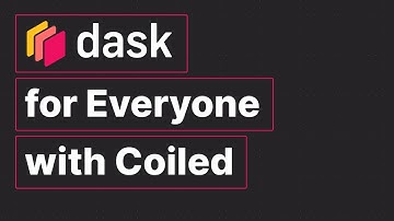 Dask for Everyone with Coiled | Hugo Bowne-Anderson | Dask Summit 2021