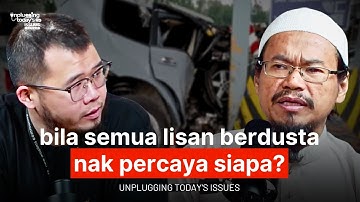 Bila Semua Lisan Berdusta, Nak Percaya Siapa? | Unplugging Today