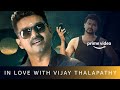 Thalapathy vijay  moments we fell in love with him  amazon prime