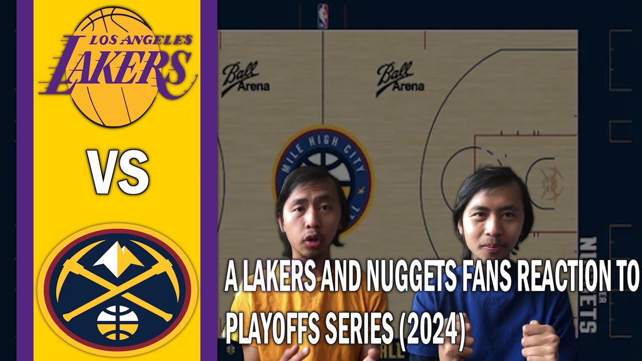 A Lakers and Nuggets Fans Reaction to Playoffs Series (2024) - YouTube
