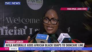 Avila Naturalle Adds African Black Soaps To Skincare Line