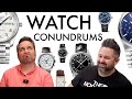 Watch Conundrums - Playing the Long Game