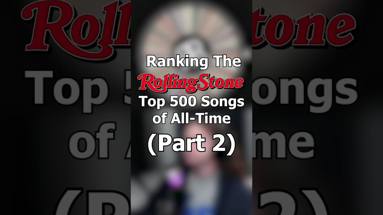 Ranking The 500 Greatest Songs of All Time (Part 2) #ranksandrambles #music