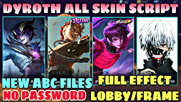 Dyrroth All Skin Script No Password Full Effect Full Lobby Full Frame With Voice New Patch YVE 2021
