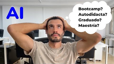 ¿Graduado, Maestría, Bootcamp o Autodidacta para estudiar AI?