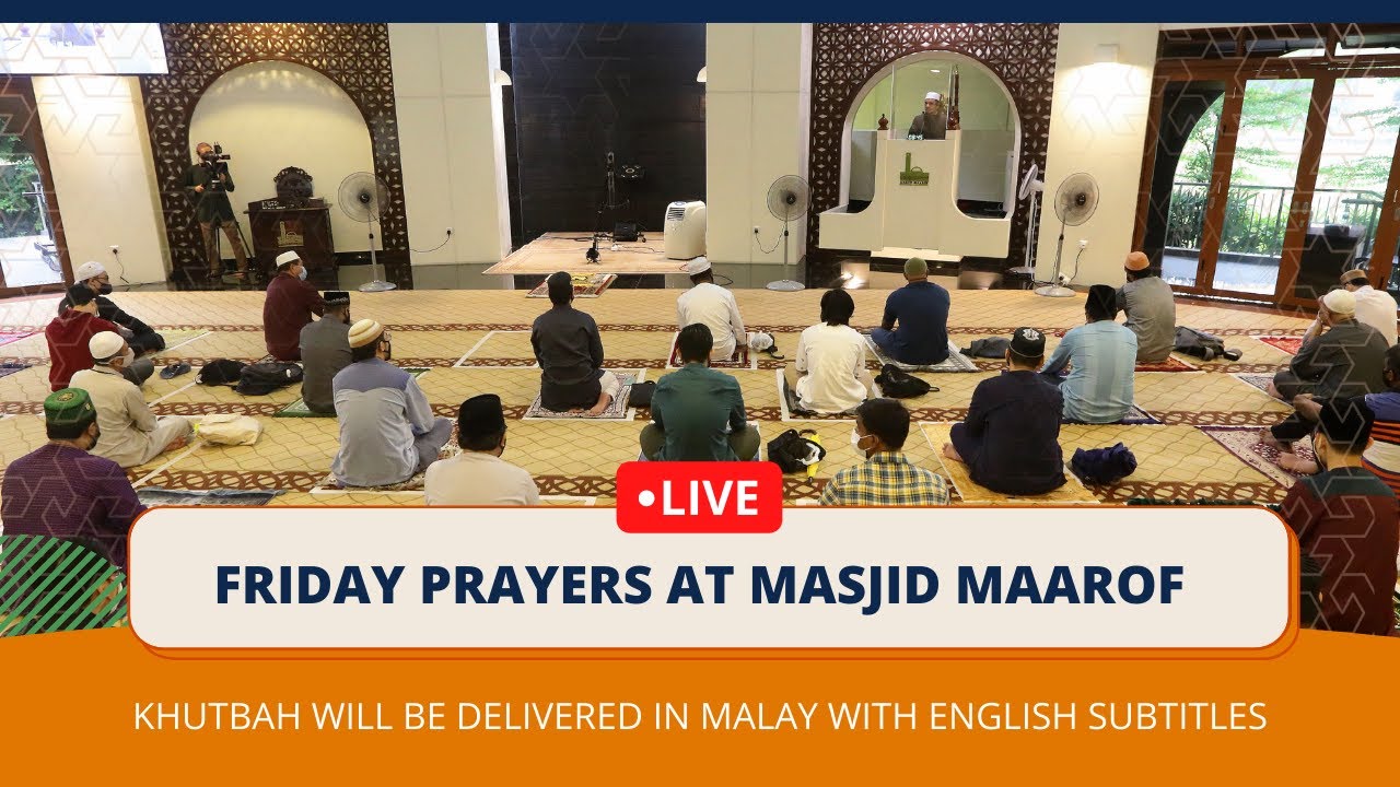 Masjid Maarof Friday Prayer And Sermon 2 July 2021 Youtube