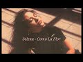 SELENA Y LOS DINOS - COMO LA FLOR Lyrics [Letra]