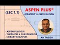 Aspen plus v140  getting started with the aspen plus  lec 11