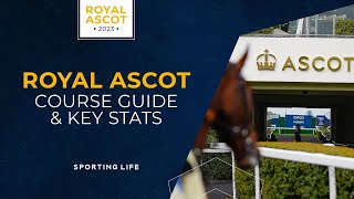 Royal Ascot Course Guide - Racing Education Masterclass