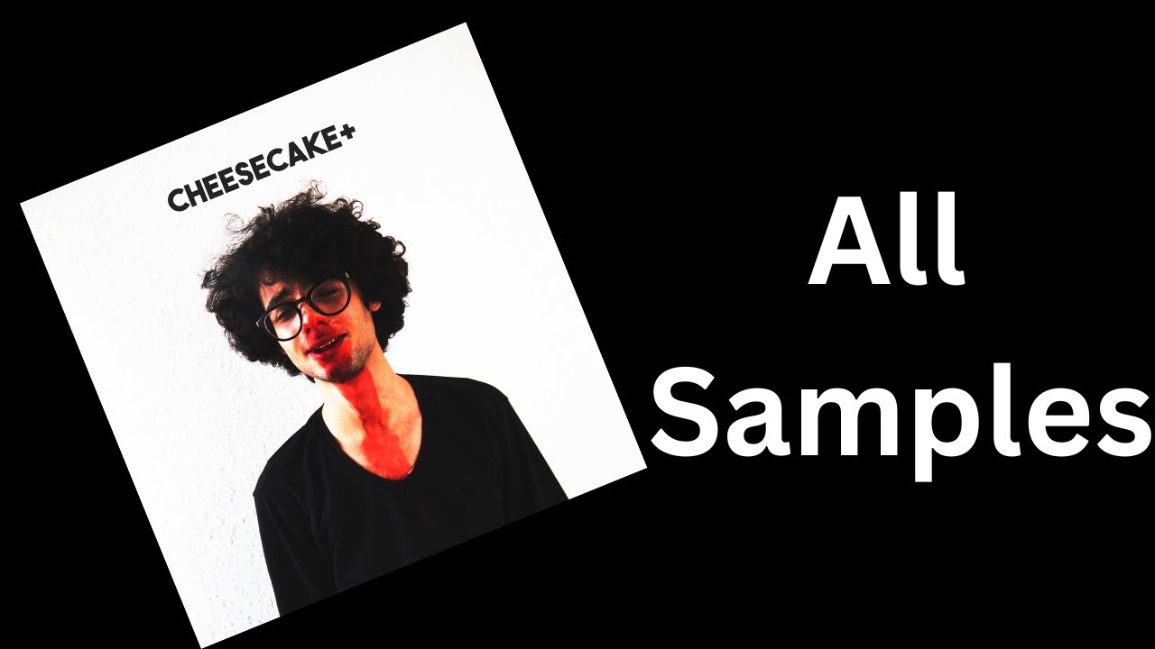 All Samples In LemKuuja's "CHEESECAKE+"